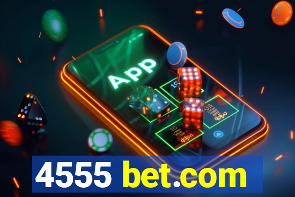 4555 bet.com